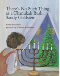 There's no such thing as a chanukah bush